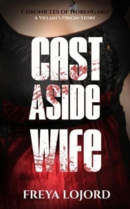 Cast Aside Wife