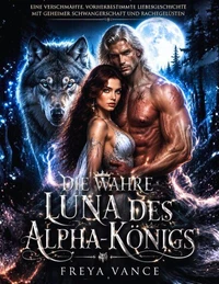 Die wahre Luna des Alpha-Königs