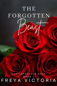  Freya Victoria - The Forgotten Beast - The Forgotten Ones, #1.