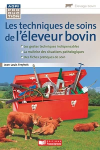 Les techniques de soins de léleveur bovin
