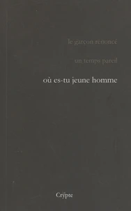 Où es-tu jeune homme