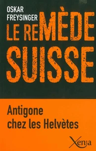Le remède suisse