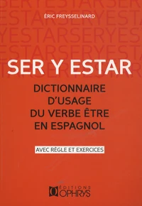 Ser y Estar, dictionnaire d'usage du verbe être en espagnol