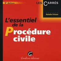 L'essentiel de la Procédure civile