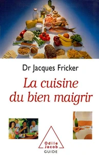 La cuisine du bien maigrir.