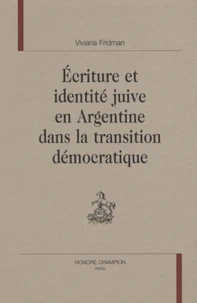 Ecriture et identité juive en Argentine dans la transition démocratique