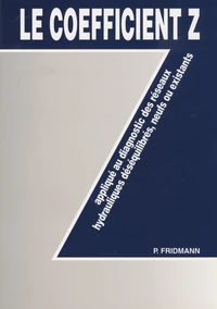 Le coefficient Z appliqué au diagnostic des réseaux hydrauliques déséquilibrés, neufs ou existants