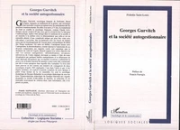 Georges Gurvitch et la Societe Autogestionnaire
