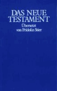 Fridolin Stier - Das Neue Testament (GB) - Übersetzt von Fridolin Stier.