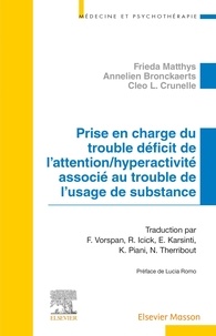 Frieda Matthys et Annelien Bronckaerts - Prise en charge du trouble déficit de l'attention/hyperactivité associé au trouble de l'usage de substance.