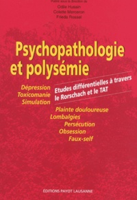 Frieda Rossel et  Collectif - Psychopathologie Et Polysemie. Etudes Differentielles A Travers Le Rorschach Et Le Tat.