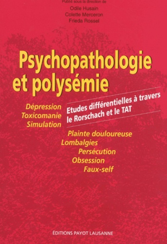 Frieda Rossel et  Collectif - Psychopathologie Et Polysemie. Etudes Differentielles A Travers Le Rorschach Et Le Tat.