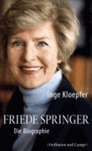 Friede Springer - Die Biographie.