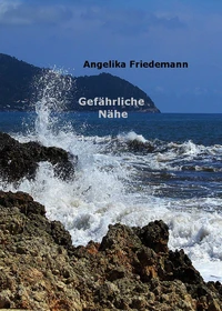 Gefährliche Nähe