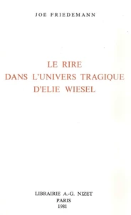 Le Rire dans l'univers tragique d'Élie Wiesel