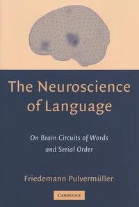 The Neuroscience of Language