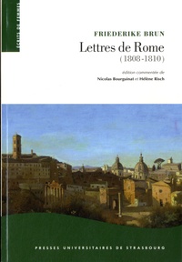 Friederike Brun - Lettres de Rome (1808-1810) - La Rome pontificale sous l'occupation napoléonienne.