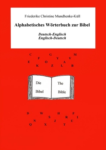 Alphabetisches Wörterbuch zur Bibel. Spezial-Wörterbuch  Deutsch-Englisch -  Englisch-Deutsch