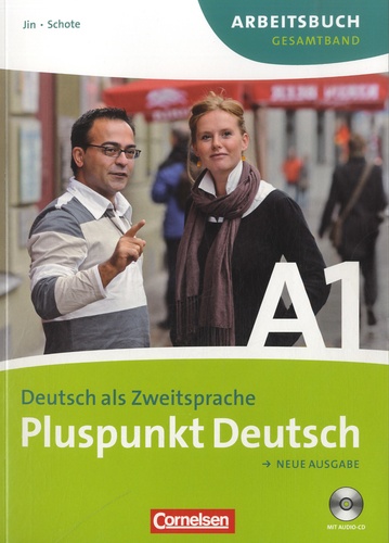Friederike Jin et Joachim Schote - Pluspunkt Deutsch A1. 1 CD audio