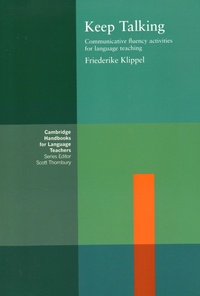 Friederike Klippel - Keep Talking - Communicative fluency activities for language teaching.