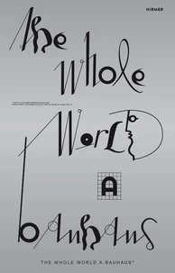 The Whole World a Bauhaus