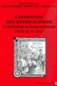 Friedhelm Boll et  Collectif - L'invention des syndicalismes. - Le syndicalisme en Europe occidentale à la fin du 19e siècle.