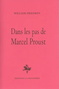 Dans les pas de Marcel Proust