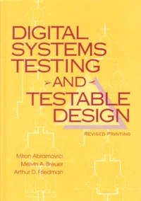 Digital Systems Testing And Testable Design. Revised Printing