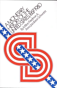 A Monetary History of the United States, 1867-1960