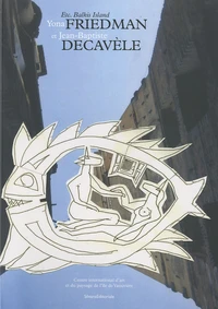 Yona Friedman et Jean-Baptiste Decavèle