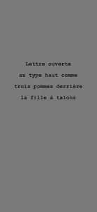 Lettre ouverte au type haut comme trois pommes derrière la fille à talons