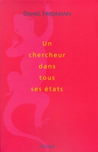 Un chercheur dans tous ses états