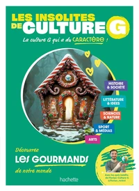 Les insolites de culture générale - Les gourmands