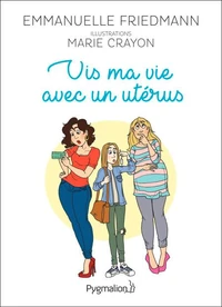 Vis ma vie avec un utérus
