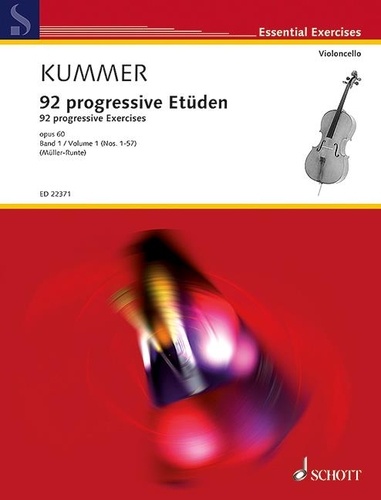 Friedrich august Kummer - Essential Exercises Vol. 1 : 92 études progressives - avec accompagnement d'un second violoncelle. Vol. 1. op. 60. cello (cello 2 ad libitum)..