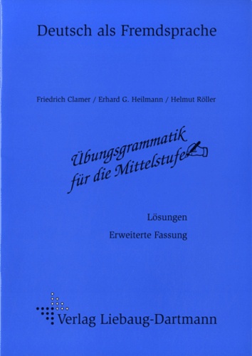 Friedrich Clamer et Erhard Heilmann - Lösungsheft zur Ubungsgrammatik für die Mittelstufe.