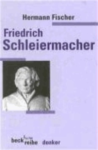 Friedrich Daniel Ernst Schleiermacher.