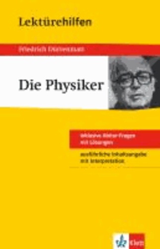 Friedrich Dürrenmatt - Lektürehilfen Friedrich Dürrenmatt "Die Physiker".
