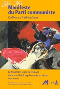 Friedrich Engels et Karl Marx - Manifeste du Parti communiste - Le manifeste, jeune de 150 ans dans une histoire qui compte en siècles.