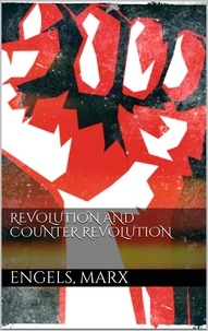 Friedrich Engels et Karl Marx - Revolution and Counter-Revolution.