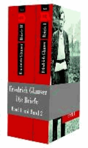 Friedrich Glauser - Briefe. Band 1 und Band 2.
