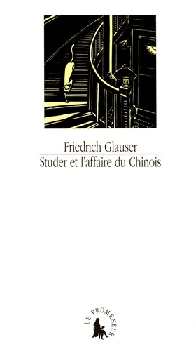Friedrich Glauser - Struder et l'affaire du Chinois.
