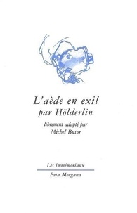 Friedrich Hölderlin - L'Aede En Exil.