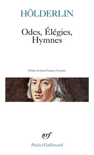 Friedrich Hölderlin - Odes, Élégies, hymnes.