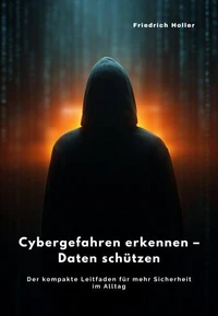 Cybergefahren erkennen –  Daten schützen