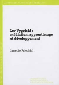 Lev Vygotski : médiation, apprentissage et développement