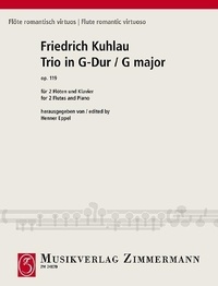 Friedrich Kuhlau - Flöte romantisch virtuos  : Trio en sol majeur - op. 119. 2 flutes and piano..