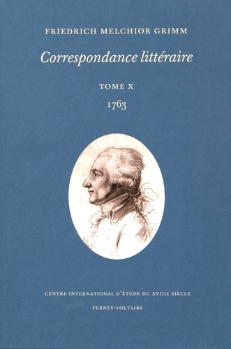 Friedrich Melchior Grimm - Correspondance littéraire - Tome 10, 1763.
