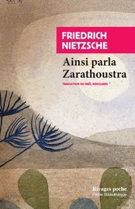 Friedrich Nietzsche - Ainsi parla Zarathoustra.