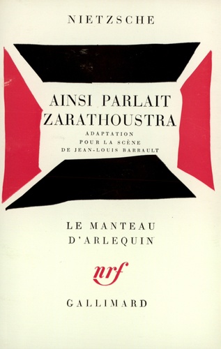 Friedrich Nietzsche - Ainsi parlait Zarathoustra. - Adaptation pour la scène de Jean-Louis Barrault.